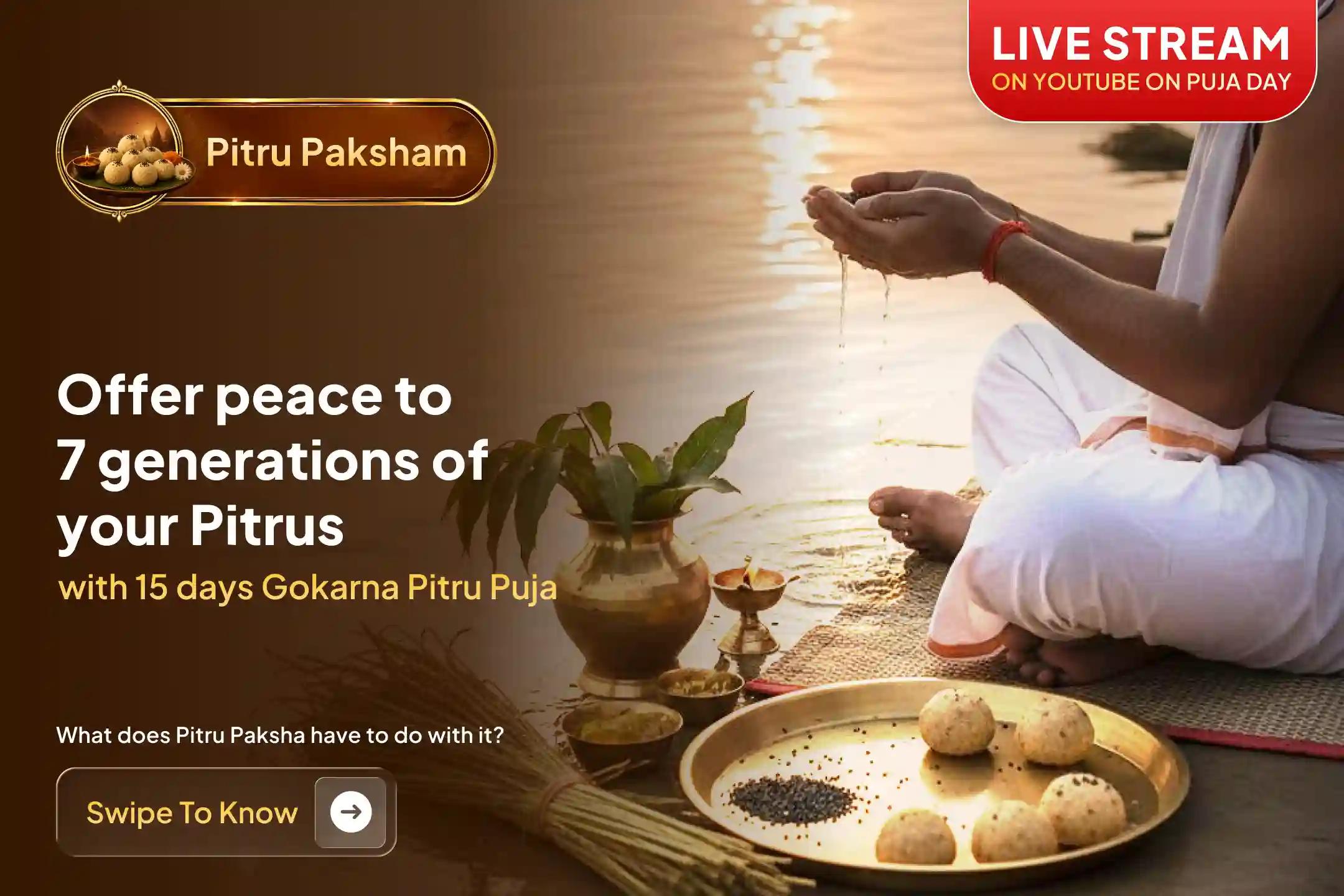 Participate in the 'Gokarna 15 Days Narayana Bali Pitru Dosha Shanti Puja and Til Tarpan' at Gokarna Kshetra throughout Pitru Paksha to liberate departed ancestors, eliminate Pitru Dosha, and receive divine blessings for seven generations