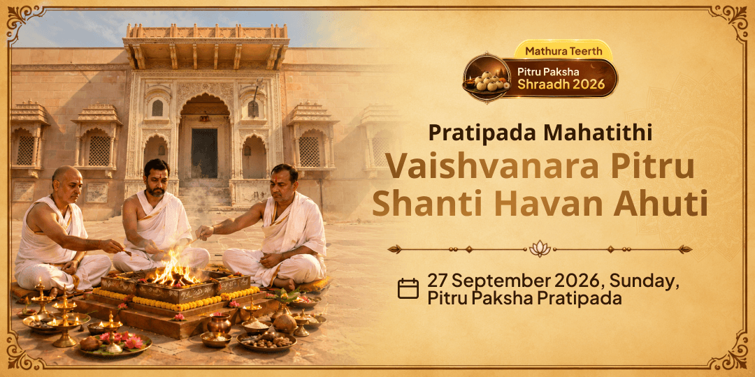 Pitru Paksha Pratipada Vaishvanara Pitru Shanti Havan Ahuti