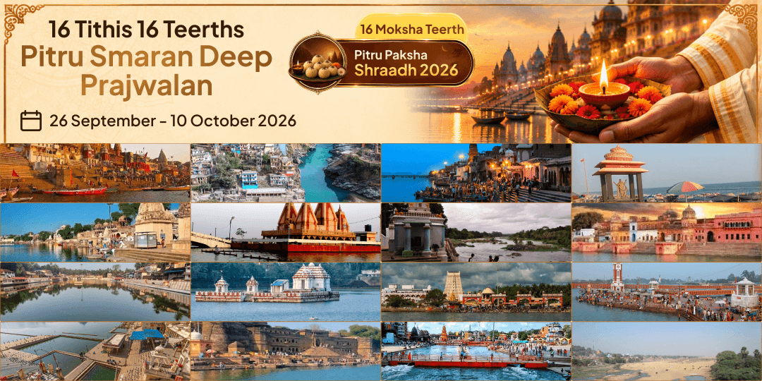 Pitru Paksha 16 Tithis 16 Teerths Pitru Smaran Deep Prajwalan 