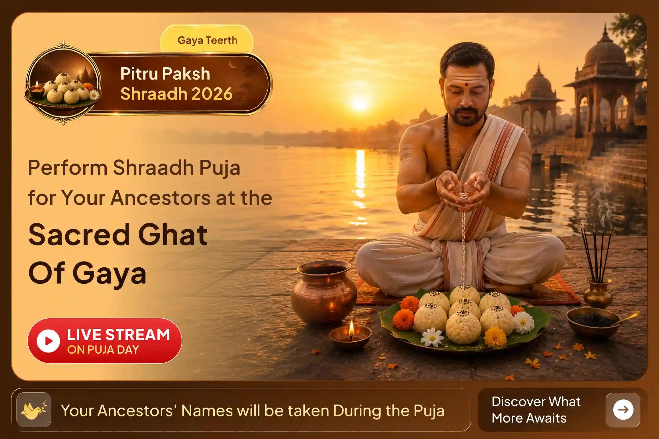 Where Maa Sita Offered Pind Daan to King Dasharatha, Honour Your Ancestors with Shraadh Puja.