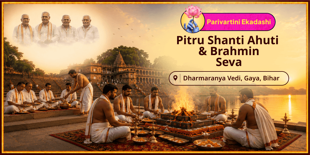 Resolve Pitru Doshas, Free Ancestral Souls & Restore Family Peace this Parivartini Ekadashi with Vishnu’s Grace - Join Now! 