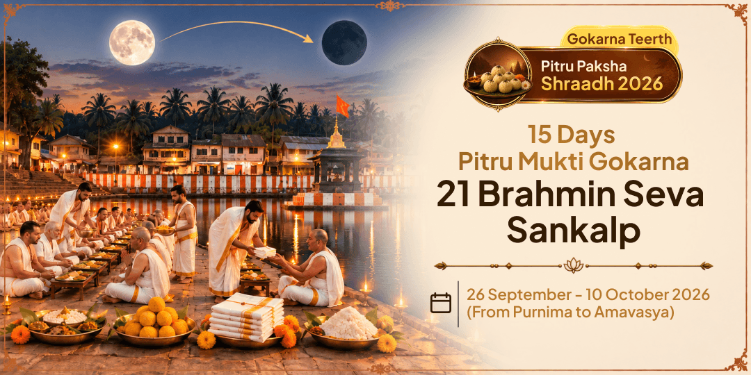 Pitru Paksha Shraddh 15 Days Pitru Mukti Gokarna 21 Brahmin Seva Sankalp