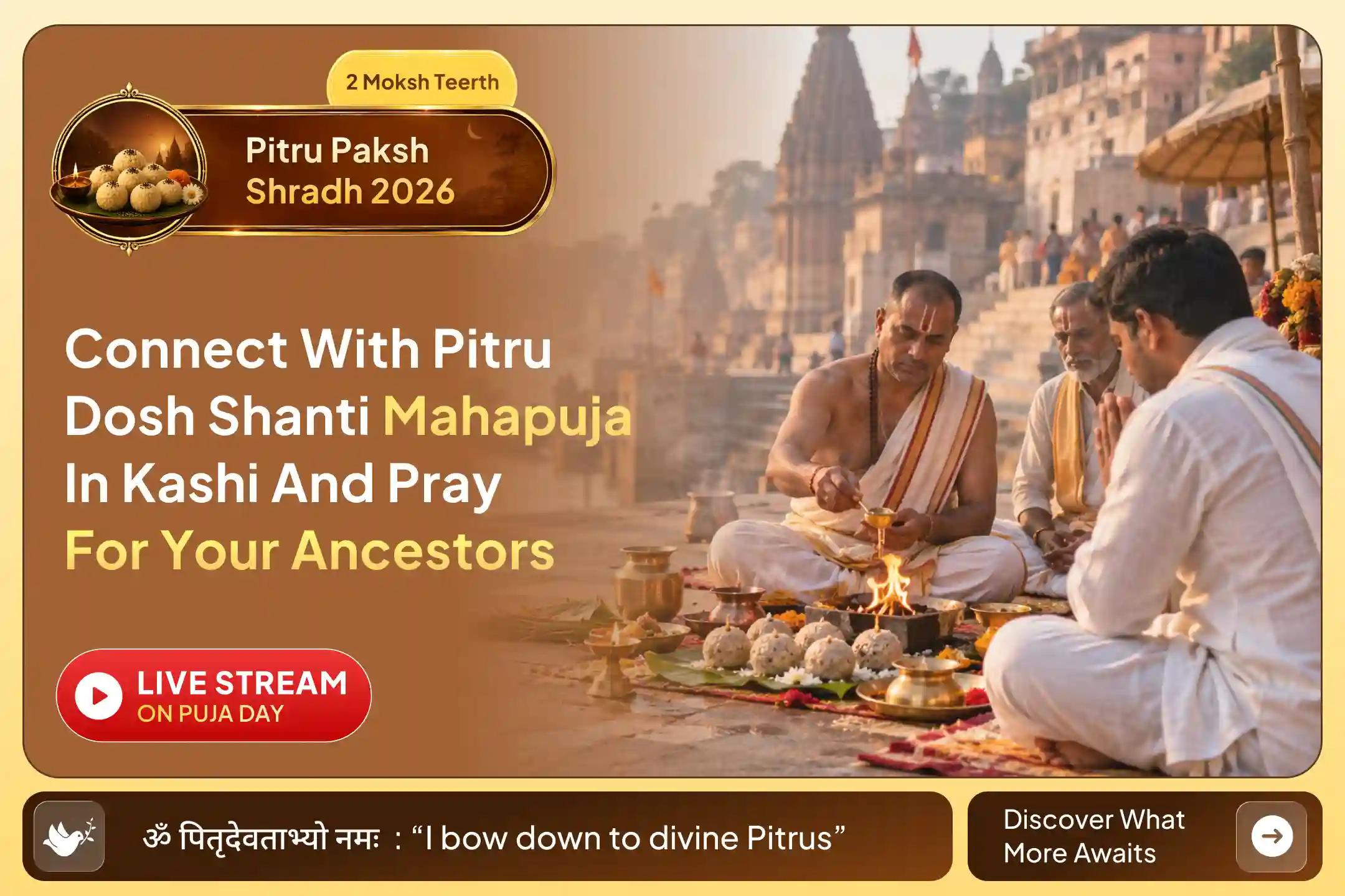 Discover the ancient tradition of Pitru Shanti in Kashi.