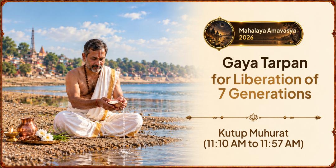 The Year’s Most Sacred Shraddha Muhurat - Kutap Muhurat: Perform Falgu Tarpan for Seven Generations of Ancestors