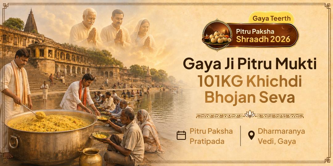 Feed 101 Souls at Vishnu's Own Tirtha So Your Ancestor's Hunger is Finally Answered - Participate in Khichdi Mahaseva! 