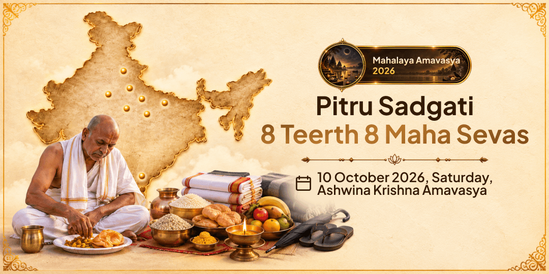 Mahalaya Sarva Pitru Amavasya Pitru Sadgati 8 Teerth 8 Maha Sevas