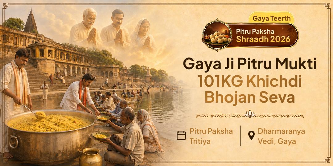 Feed 101 Souls at Vishnu's Own Tirtha So Your Ancestor's Hunger is Finally Answered - Participate in Khichdi Mahaseva! 