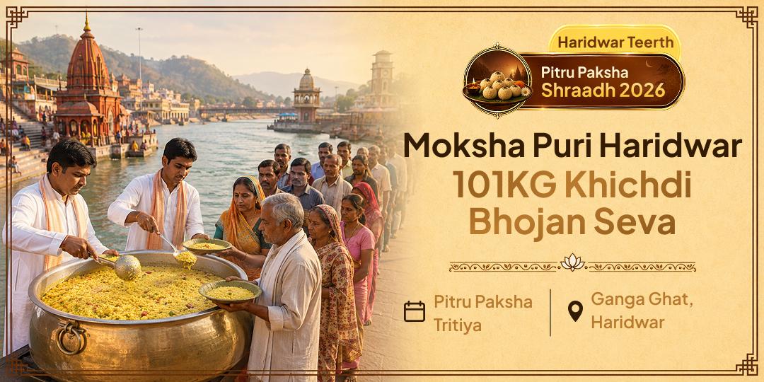 Your Ancestor Gave Without Keeping Count. This Pitru Paksha, Offer Them What Karna Forgot  - Participate in 101KG Khichdi Mahaseva at Haridwar