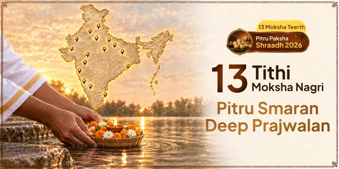 Every Night of Pitru Paksha, a Diya Burns for Your Ancestor at a Different Sacred Teerth - 13 Tithis, 13 Teerths, One Unbroken Flame of Remembrance!
