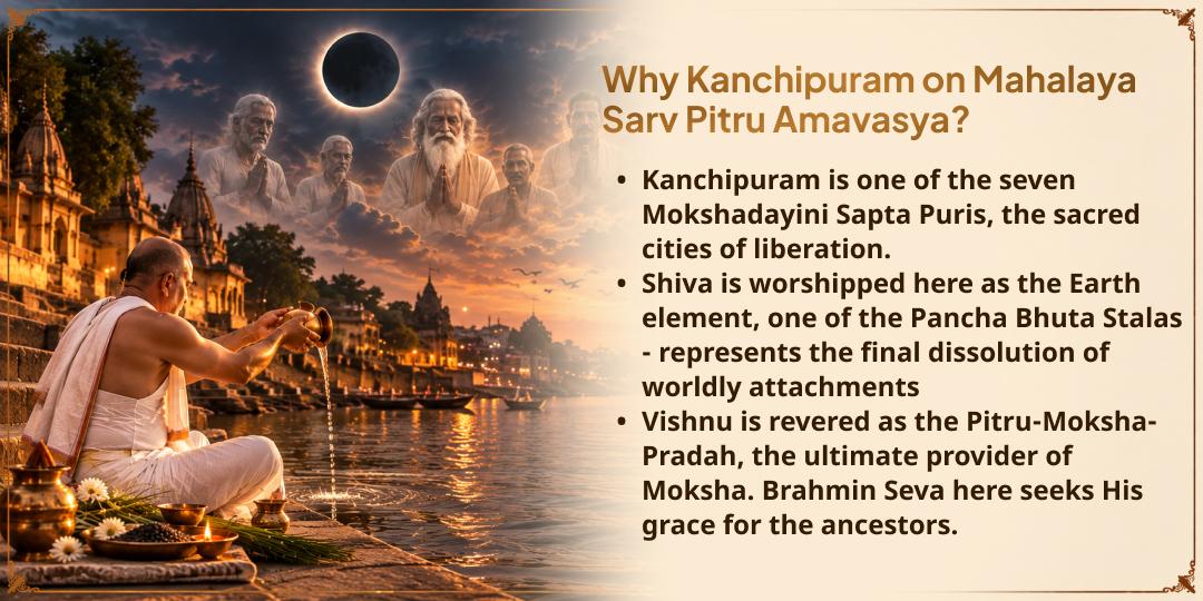 Mahalaya Sarv Pitru Amavasya Moksha Teerth Kanchipuram Brahmin Seva