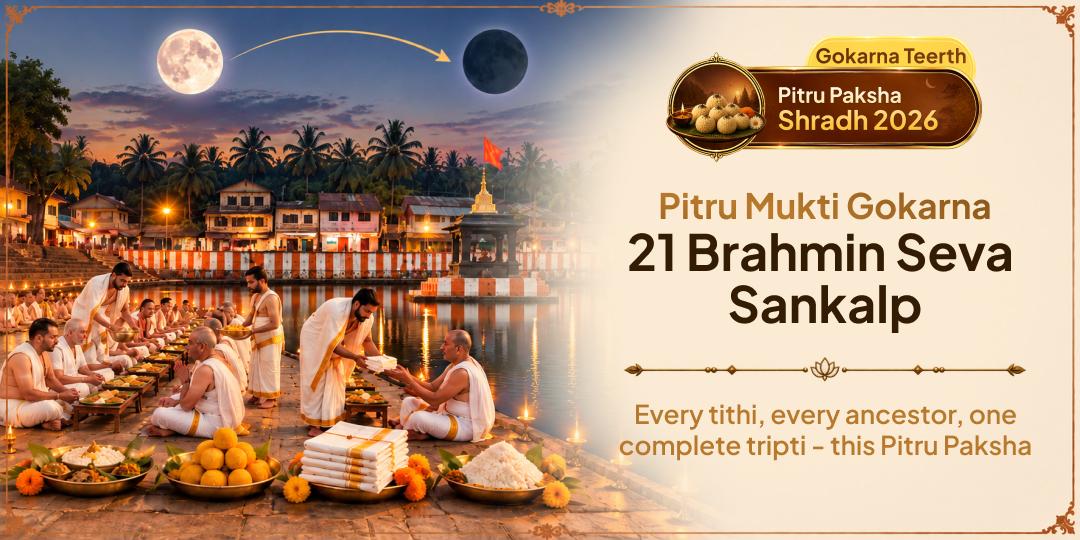 Pitru Paksha Shraddh 3 Days Pitru Mukti Gokarna 21 Brahmin Seva Sankalp
