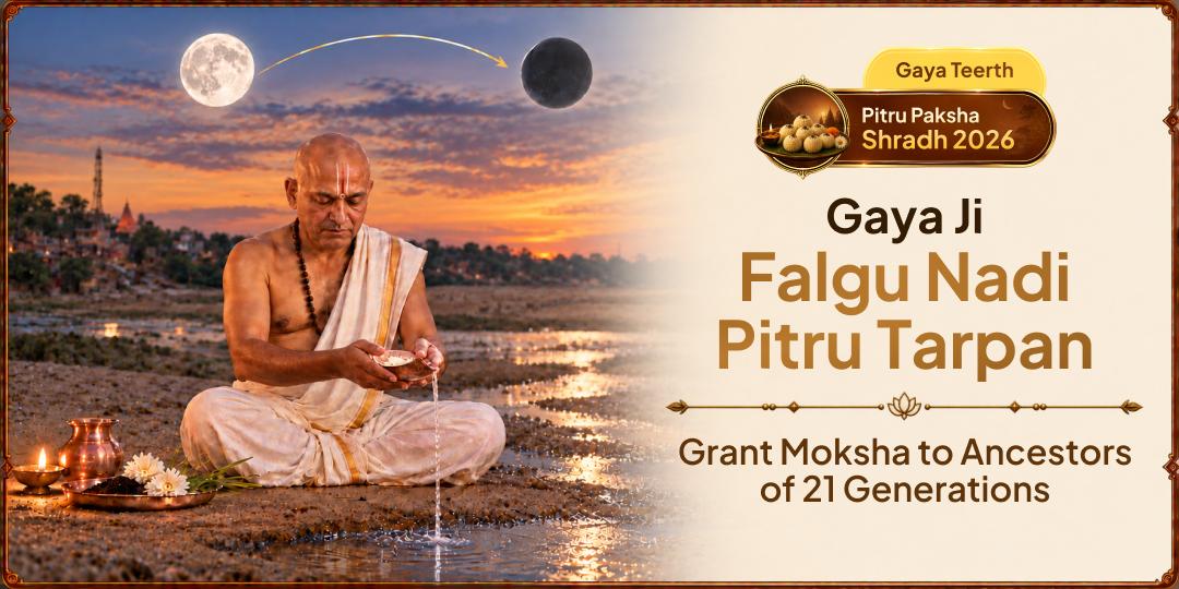 Pitru Tarpan at Gaya Ji's Sacred Falgu Teertha this Pitru Paksha - Join Now to Grant Moksha to 21 Generations of Ancestors!