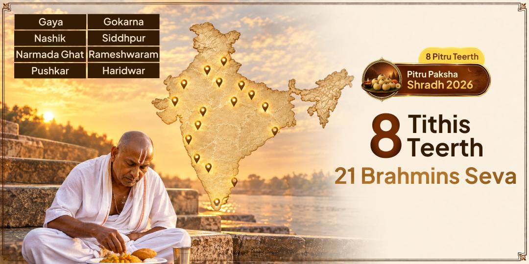 The Complete Pitru Paksha Seva Yatra -  8 Tithis, 8 Teerths & 21 Brahmins served every Tithi!