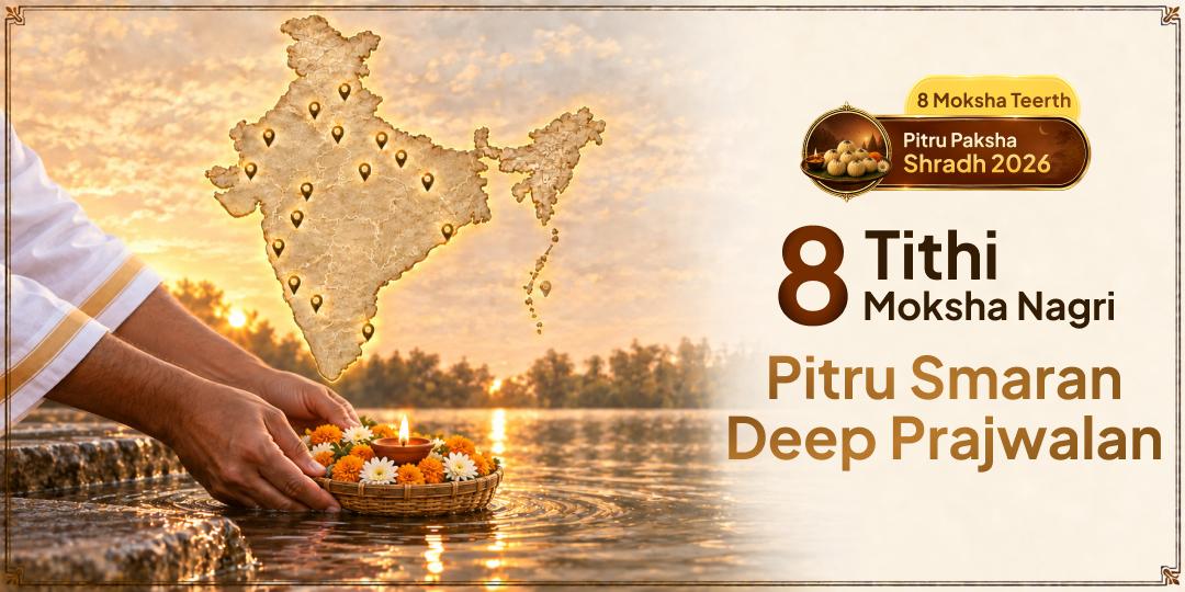 Every Night of Pitru Paksha, a Diya Burns for Your Ancestor at a Different Sacred Teerth - 8 Tithis, 8 Teerths, One Unbroken Flame of Remembrance!