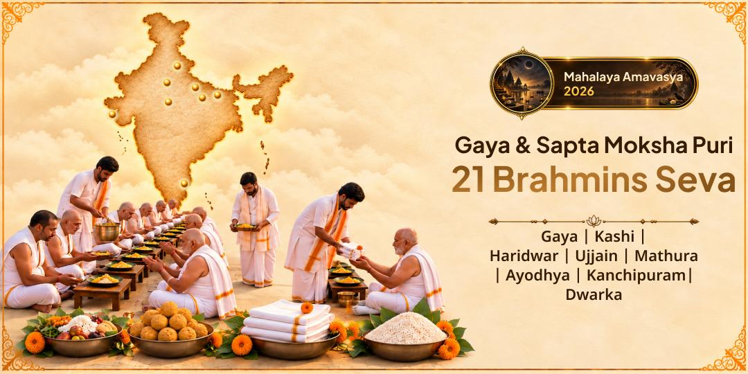 On Mahalaya Amavasya, 21 Brahmins Receive Seva Across Gaya & All 7 Sapta Moksha Puris for Your Ancestors’ Tripti - Book Now