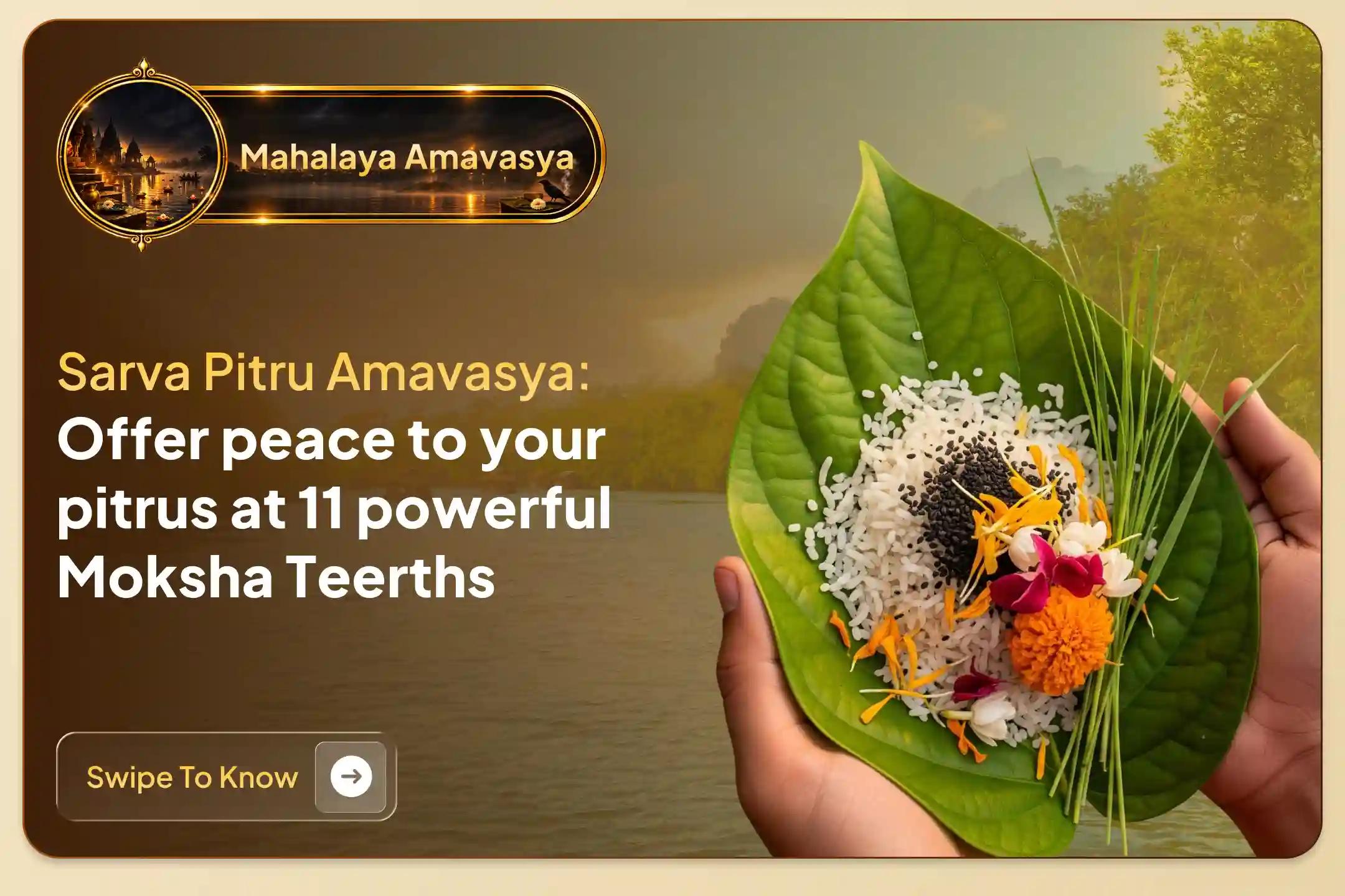 🕉️A sacred opportunity on Mahalaya Amavasya to perform Pitru Shanti Puja at 11 powerful Moksha Teerths. Join this special ritual to seek peace for ancestors’ souls and blessings for harmony in the family🙏