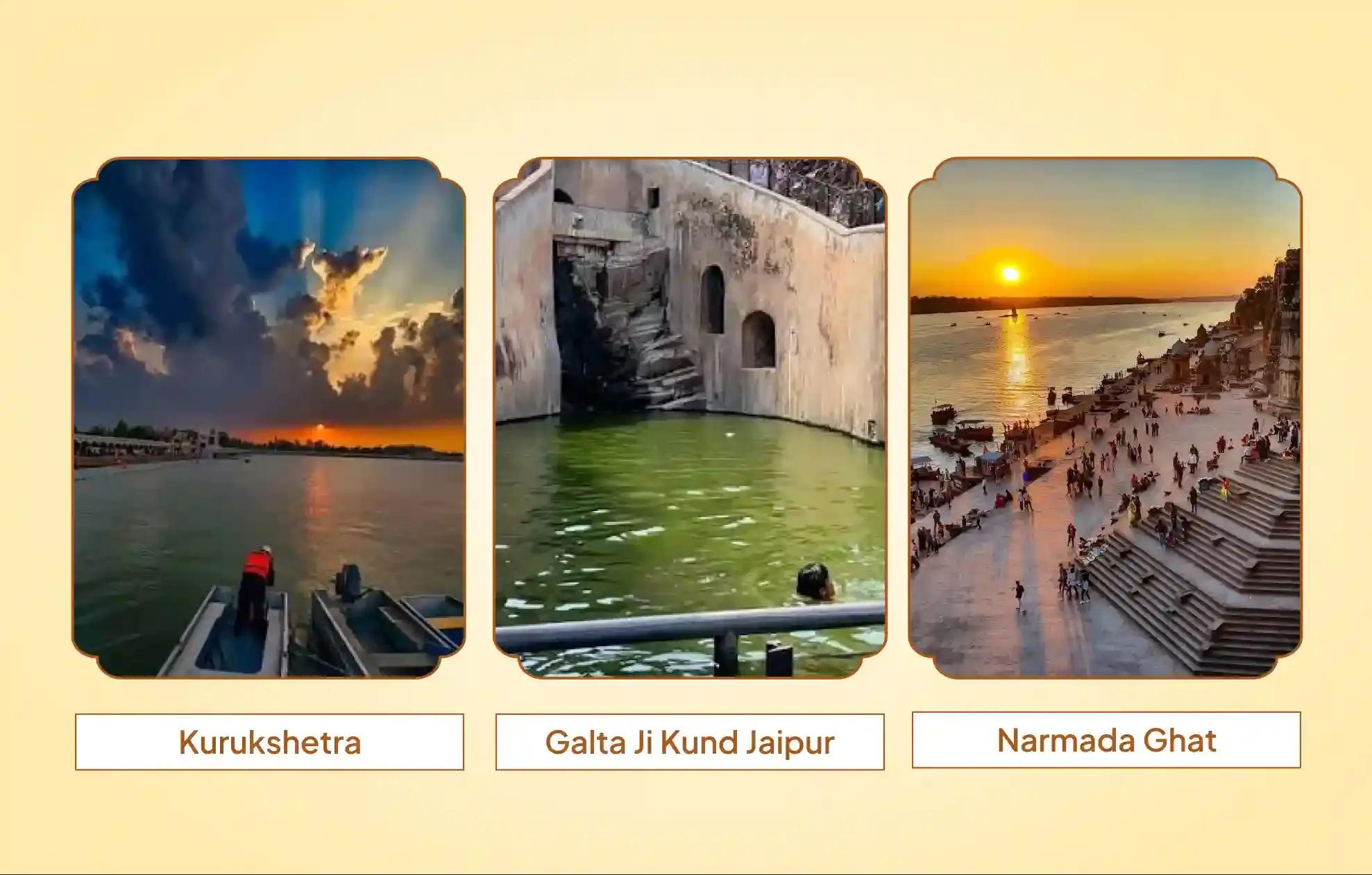 Galta Ji Kund, Narmada Ghat and Kurukshetra,Jaipur, Khandwa and Kurukshetra