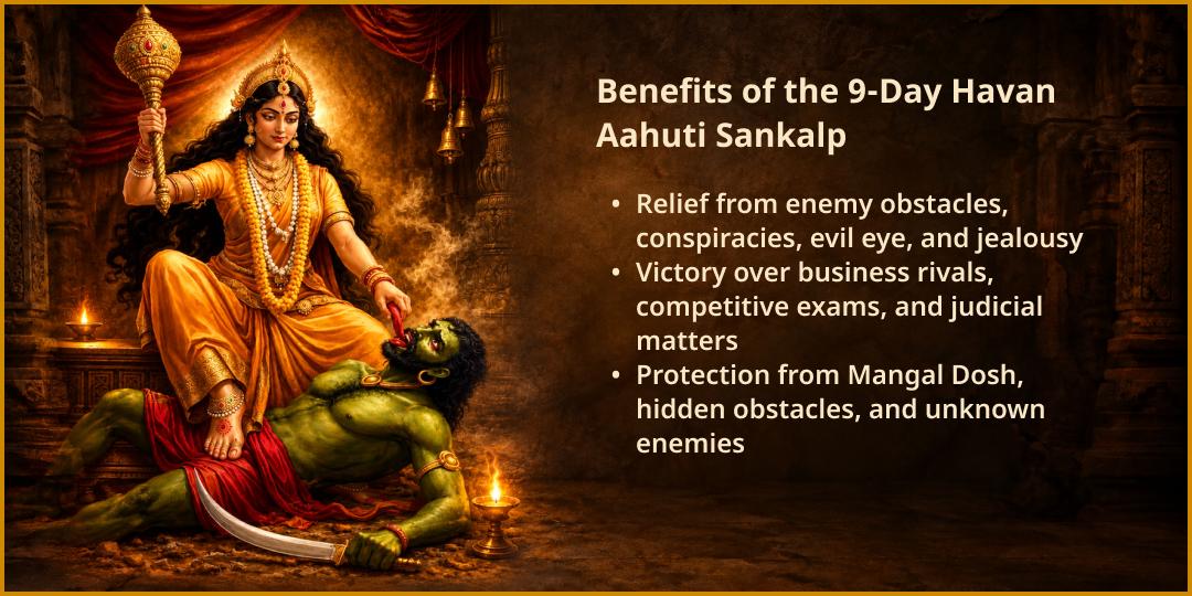 Maha Navratri Shatru Nashak Mahavidya Maa Baglamukhi 9-Day Maha Havan Aahuti Sankalp