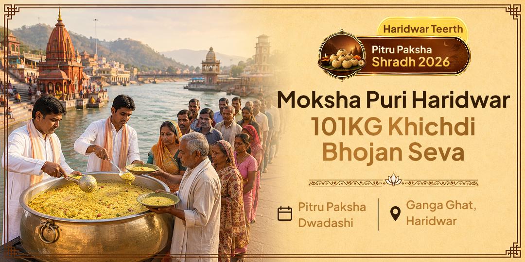 Your Ancestor Gave Without Keeping Count. This Pitru Paksha, Offer Them What Karna Forgot  - Participate in 101KG Khichdi Mahaseva at Haridwar