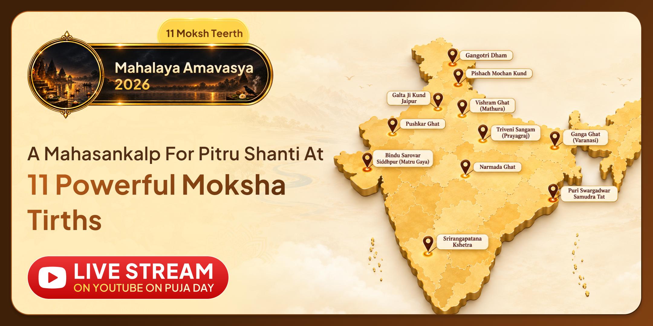 Mahalaya Amavasya: 11 Powerful Moksha Tirth Puja, Pitru Shradh and Til Tarpanam and 11 Brahmin Bhojan Mahadaan