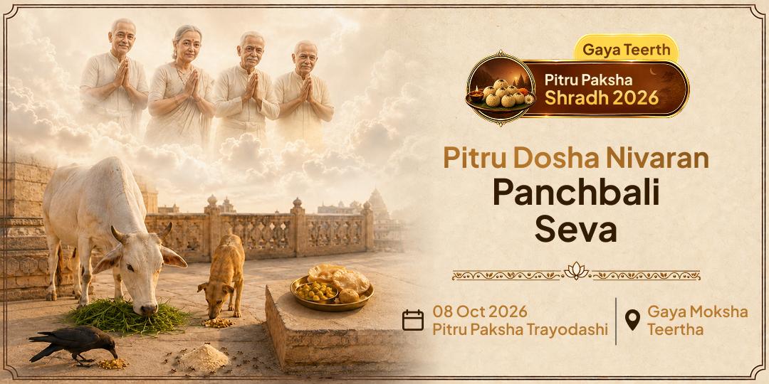 Pitru Paksha Shraddh Gaya Pitru Rin Mukti Panchbali Seva