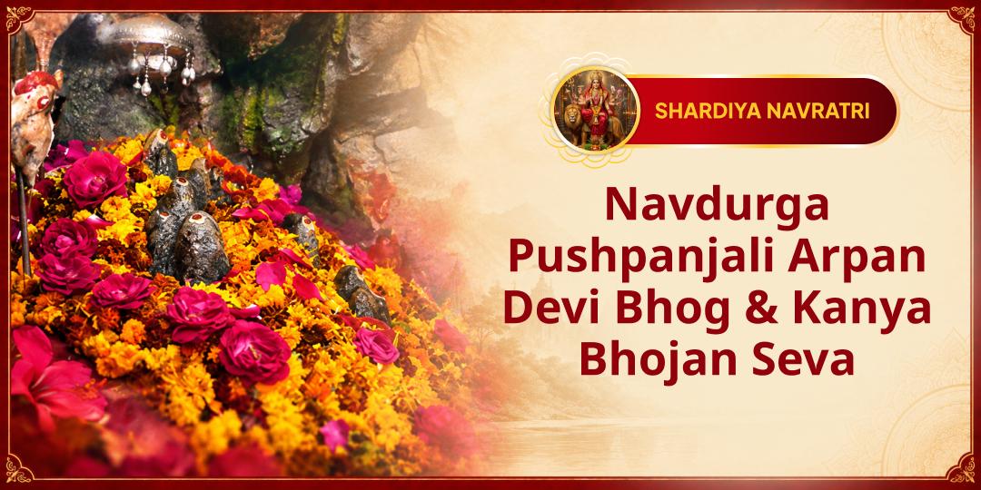 On Maha Ashtami of the Year’s Biggest Navratri, Offer Pushpanjali, Devi Bhog & Kanya Bhojan Seva at Shri Navdurga Temple!