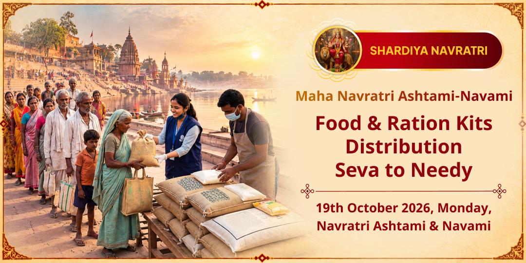 Maha Navratri Ashtami-Navami Food & Ration Kits Distribution Seva to Needy