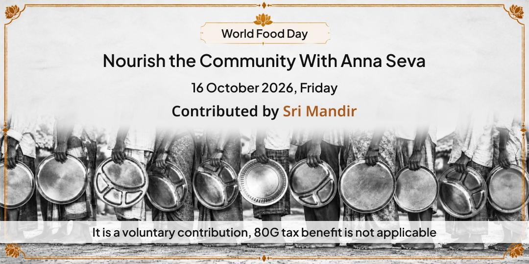 World Food Day Special Anna Seva to Nourish the Community 