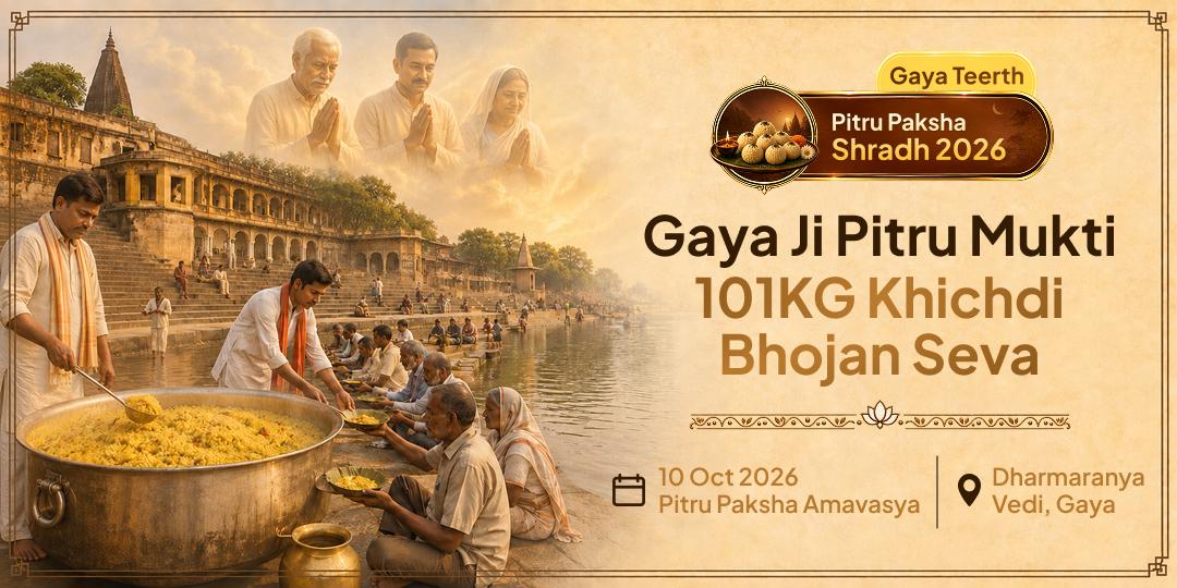 Pitru Paksha Gaya Ji Pitru Mukti 101KG Khichdi Bhojan Seva 