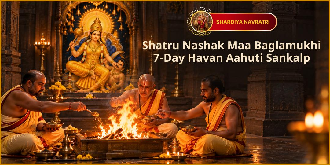 The Year's Grandest Maha Navratri - Shardiya Navratri! Offer Aahuti in Maa Baglamukhi's 8-Day Maha Havan, from Pratipada to Navami!
