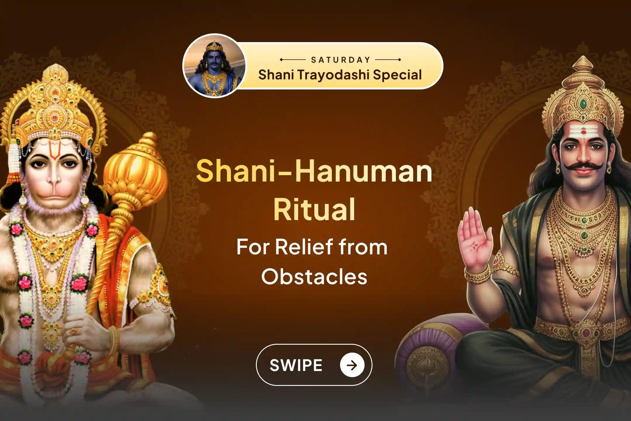 When obstacles increase, find the inspiration to move forward through devotion to Lord Shani and Lord Hanuman.