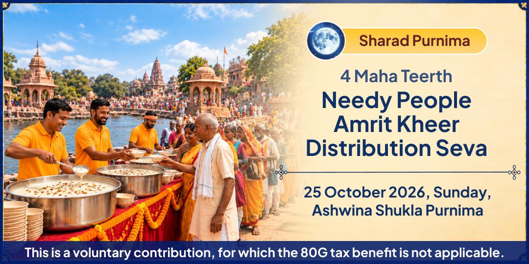Sharad Purnima 4 Maha Teerth Amrit Kheer Distribution Seva to Needy 