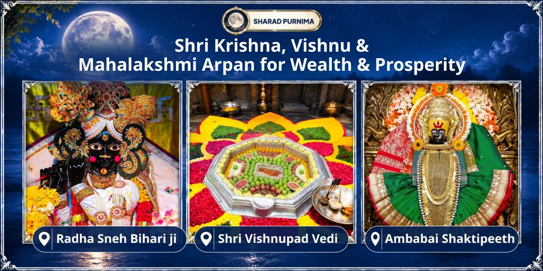 Through Sharad Purnima at Trimandir Chadhava, receive the blessings of Krishna, Vishnu & Lakshmi together.