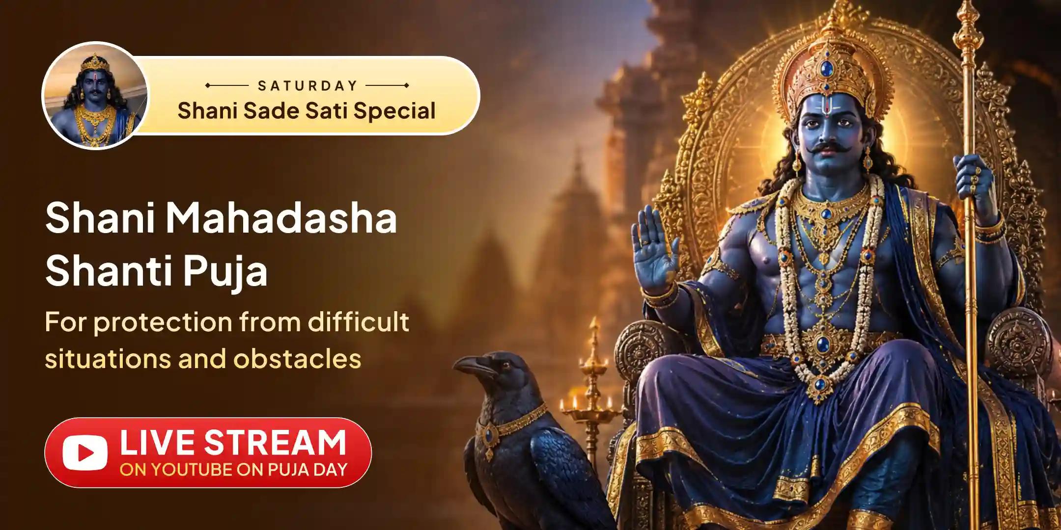 Shani Saade Saati Peeda Shanti Mahapuja, Shani Til Tel Abhishek and Mahadasha Shanti Mahapuja