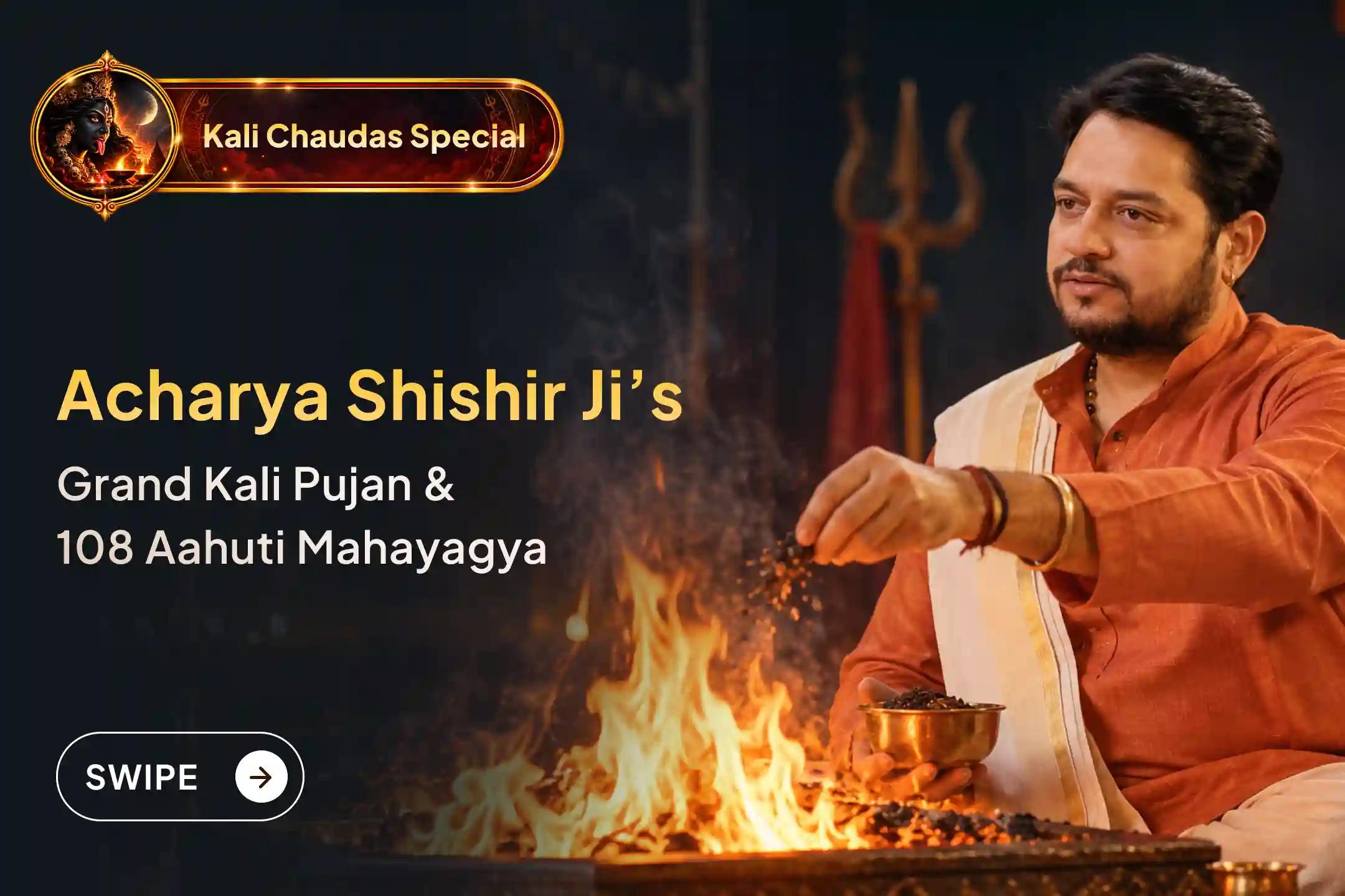Witness Acharya Shishir Ji Perform Maa Kali’s Sacred Ratri Archana LIVE on Kali Chaudas 