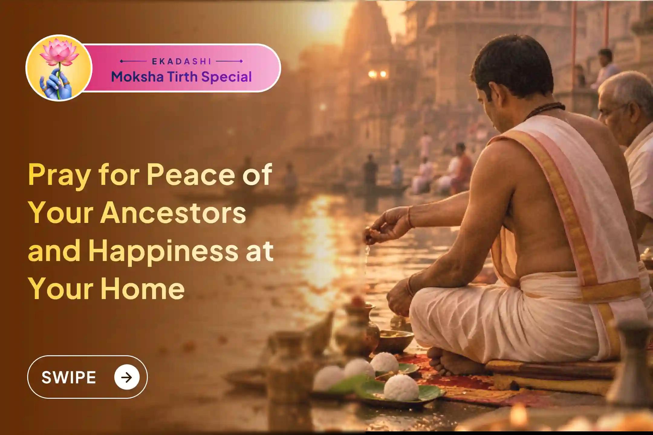 🔱 Take your family’s prayers to the sacred waters of Kashi and Haridwar - the Mokshadayni cities of Bharat