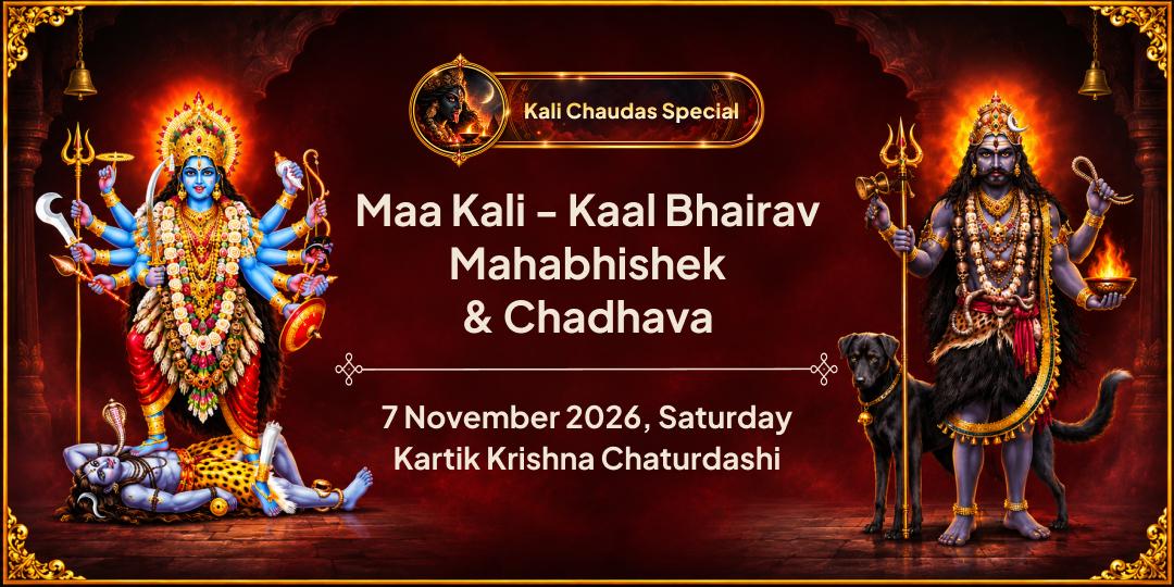 Kali Chaudas Maa Kali-Kaal Bhairav Mahabhishek & Special Chadhava