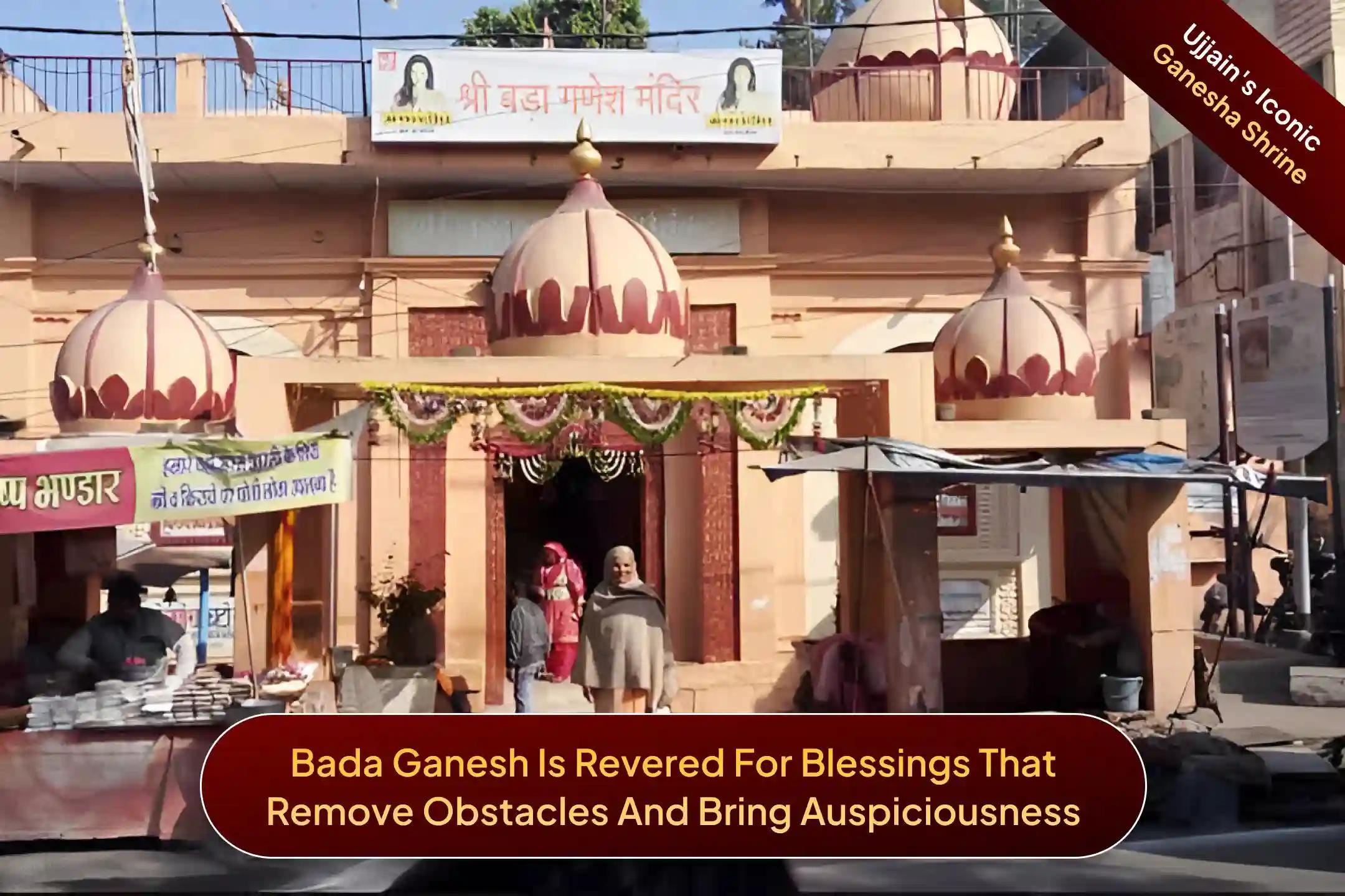 Shri Bada Ganesh Temple, Ujjain, Madhya Pradesh