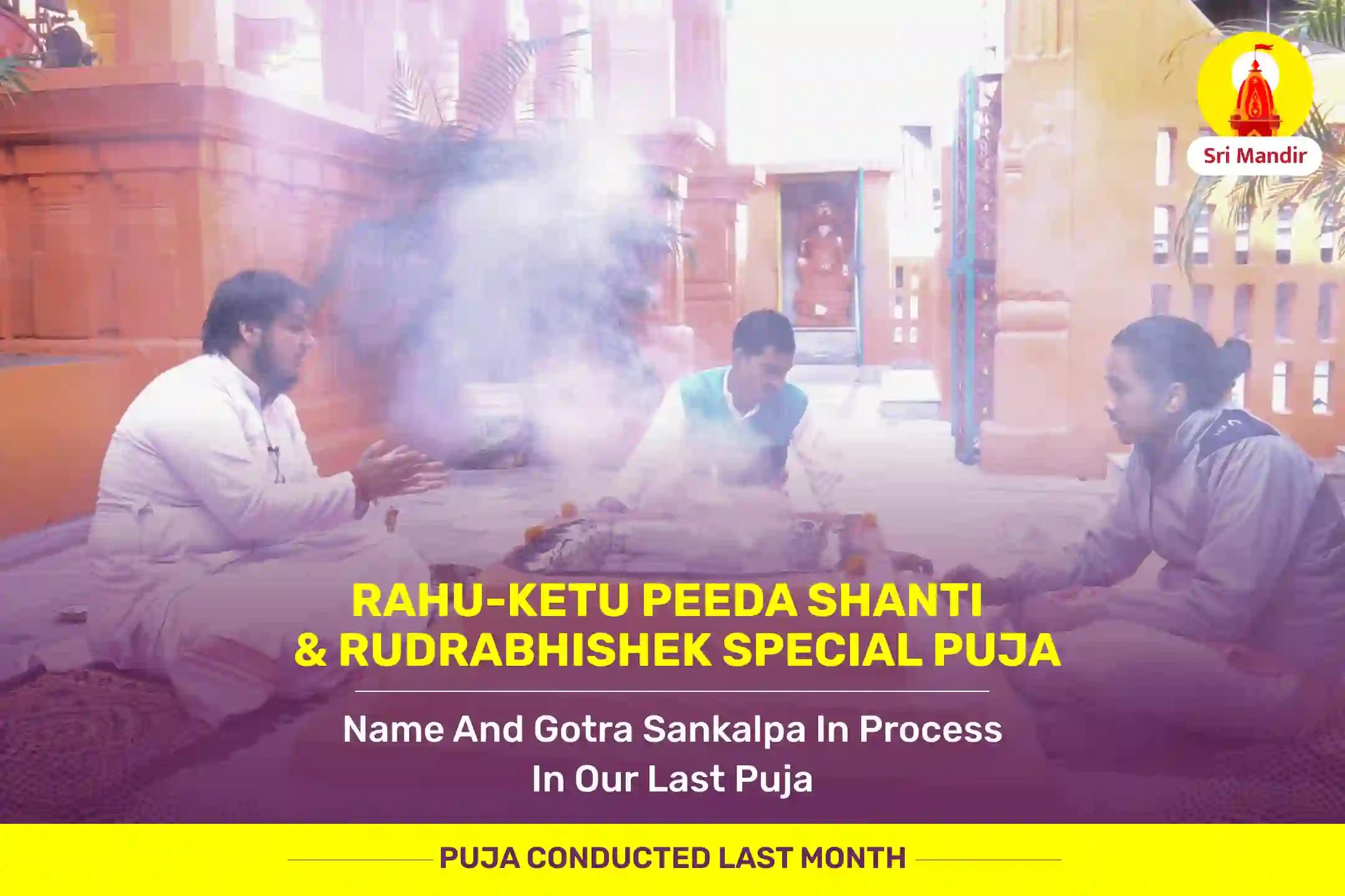 Pausha Krishna Pratipada Rahu - Ketu Peeda Shanti  Mahapuja and Rudrabhishek