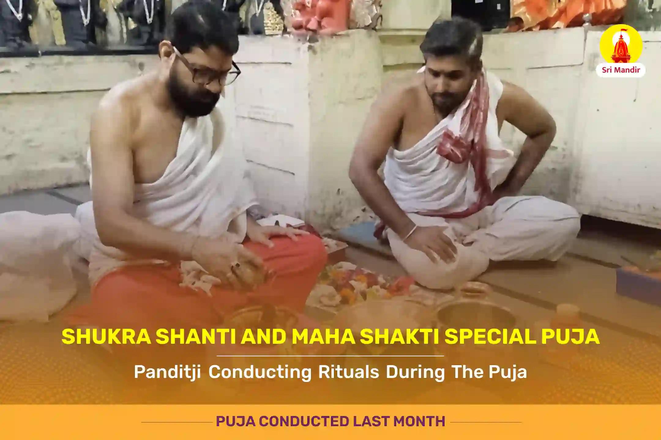 Shukra Shanti Maha Puja and Maha Shakti Maha Devi Puja for Happy and luxurious married life