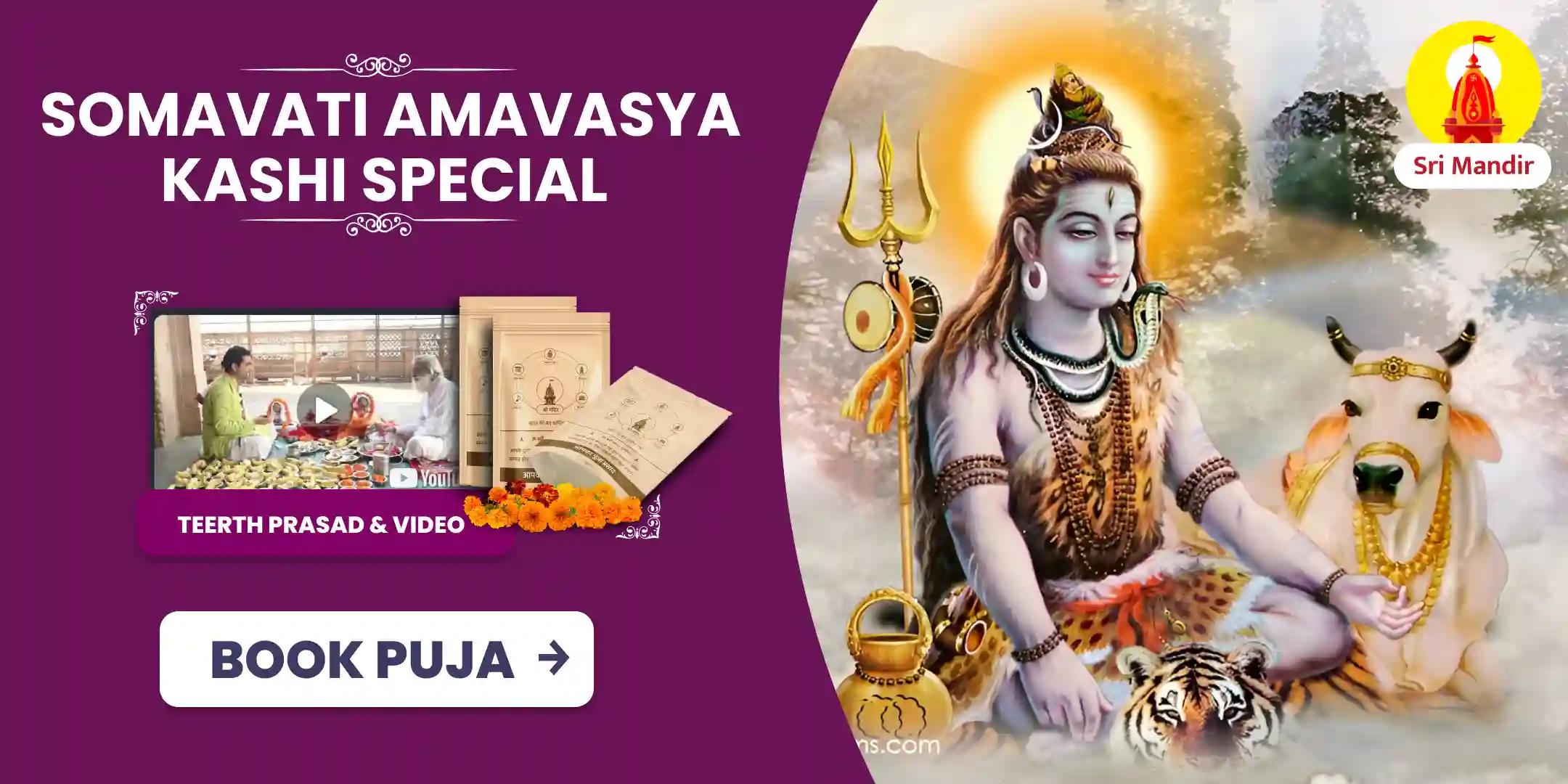 Somavati Amavasya Kashi Special Shri Rudra Kavach Yagya and Mahamrityunjay Path For Protection from Premature Death, Diseases and Life Threats
