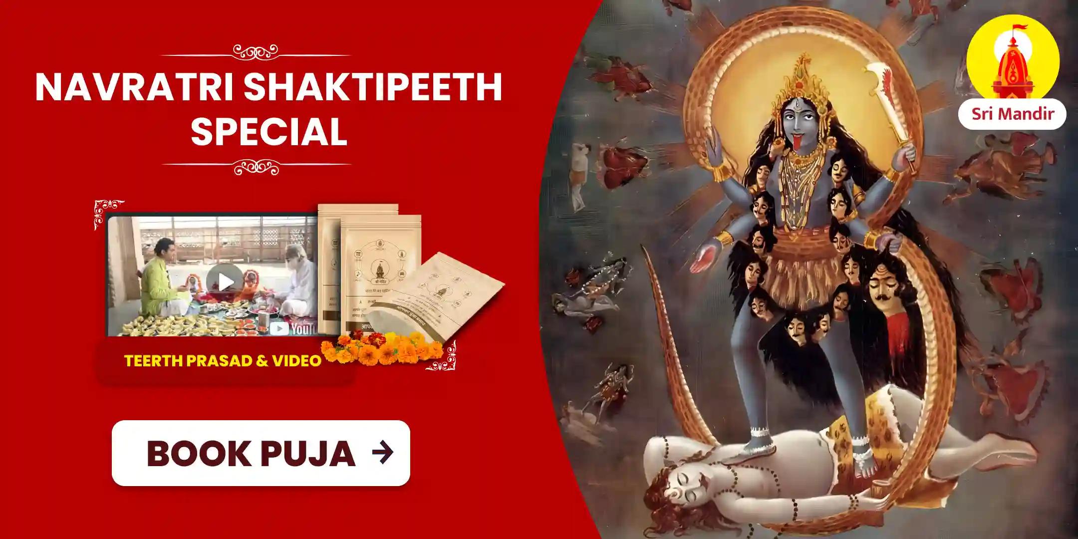 Navratri Shaktipeeth Special Divya MahaKali Tantra Yukta Yagya for Protection From Evil Forces, Negative Energies, and Dark Entities