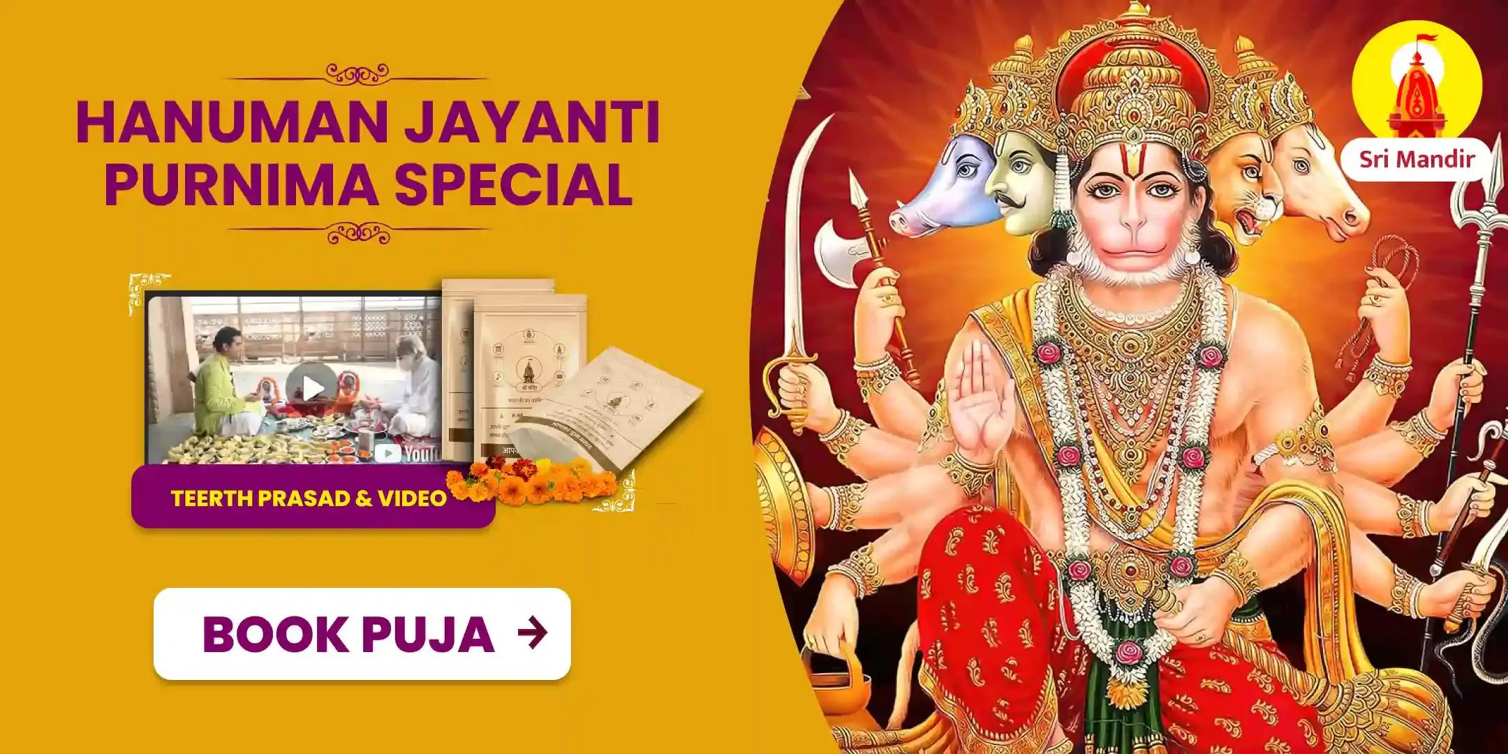 Jayanti Purnima Special Hanuman Vadvanal Stotra Path and Sindoor Abhishek for Fear, Anxiety and Supernatural Forces 