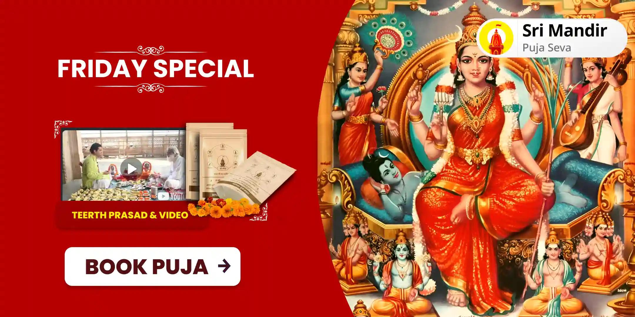 Friday Special Maa Lalita Tripura Sundari Yagya and Shodashi Sahasranama Path for Fulfilment of All Wishes