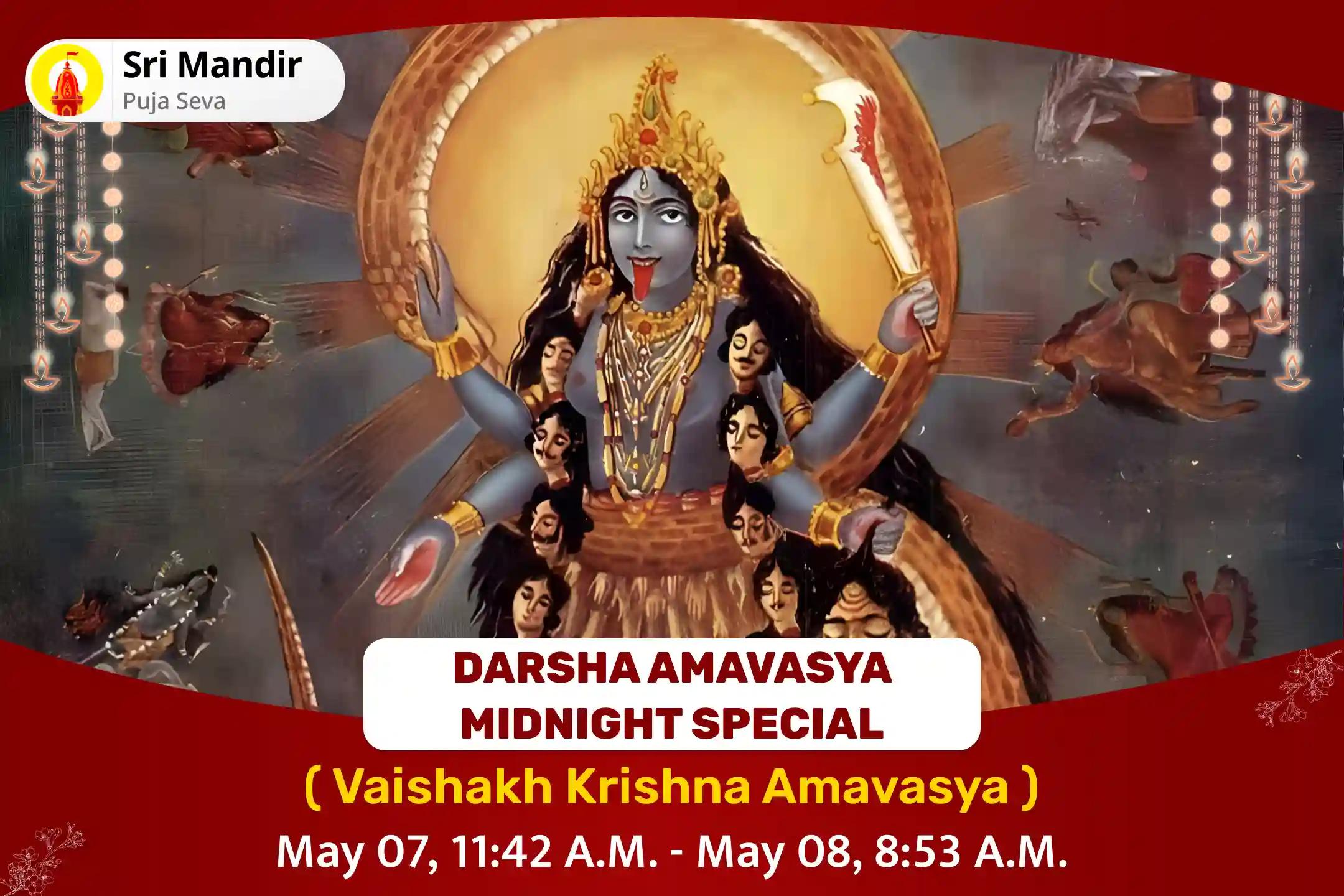 Darsha Amavasya Midnight Special Divya Mahakali Tantrokta Yagya for Courage and Protection from Obstacles