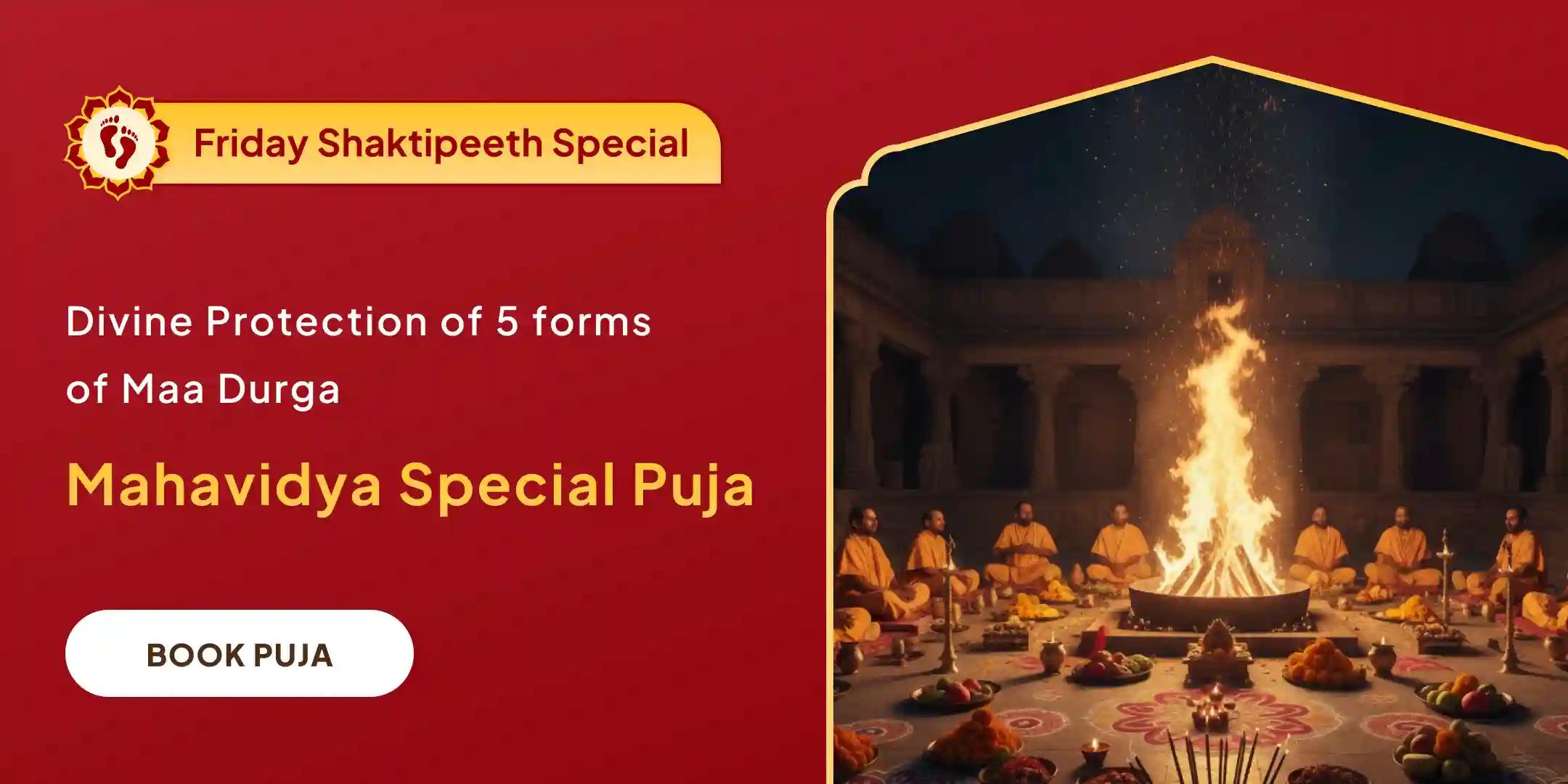 Maa Bagalamukhi, Maa Kali, Maa Tara, Maa Shodashi, and Maa Bhuvaneshwari Shakti Samriddhi Maha Yagya Maa Bagalamukhi, Maa Kali, Maa Tara, Maa Shodashi, and Maa Bhuvaneshwari Shakti Samriddhi Maha Yagya