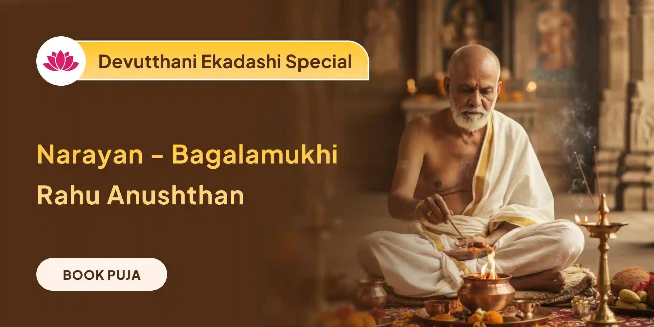 Narayan-Bagalamukhi Mahayagya and 18,000 Rahu Mool Mantra Jaap Narayan-Bagalamukhi Mahayagya and 18,000 Rahu Mool Mantra Jaap