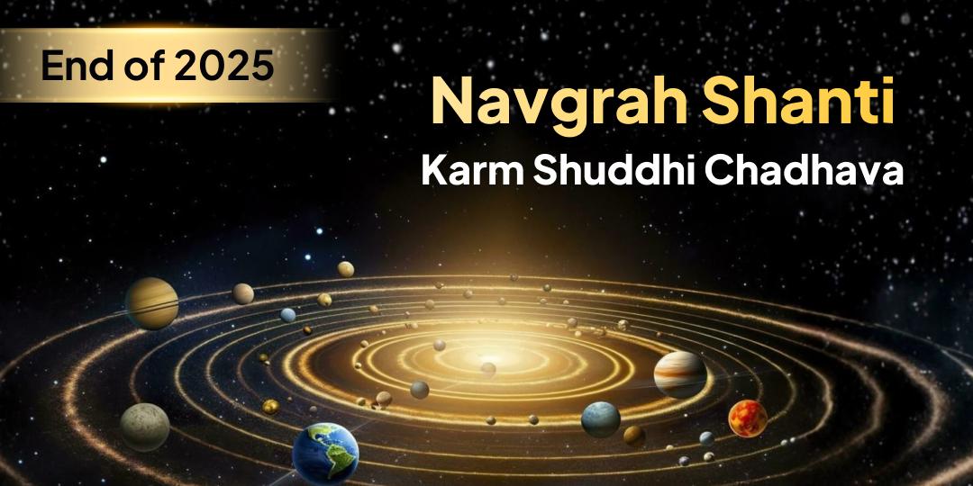 Cleanse 2025’s karmic burden by honouring every Grah on its sacred day with Chadhava directly from your home! Cleanse 2025’s karmic burden by honouring every Grah on its sacred day with Chadhava directly from your home!