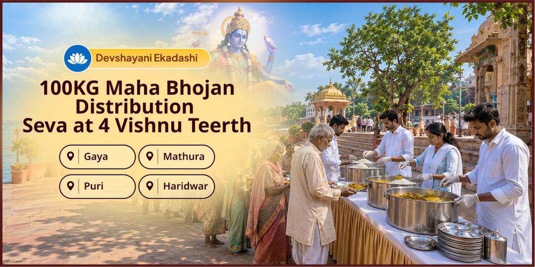 Devshayani Ekadashi marks the beginning of Chaturmas, Offer Maha-Bhojan of 100KG at 4 sacred Vishnu pilgrimage sites! Devshayani Ekadashi marks the beginning of Chaturmas, Offer Maha-Bhojan of 100KG at 4 sacred Vishnu pilgrimage sites!