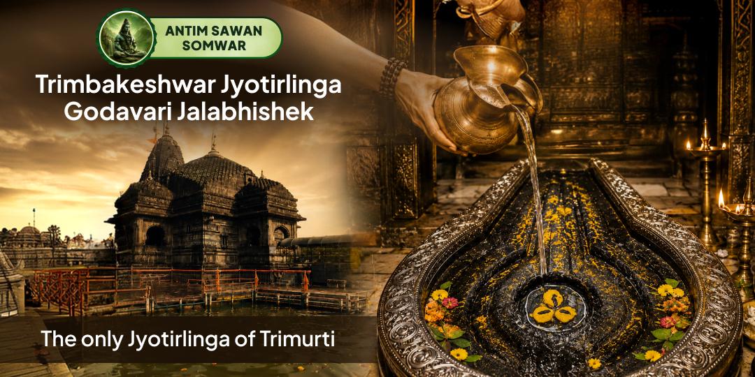 Godavari Jalabhishek on Sawan Somwar at Shri Trimbakeshwar Jyotirlinga - Participate now to attain Shiva's ultimate grace! Godavari Jalabhishek on Sawan Somwar at Shri Trimbakeshwar Jyotirlinga - Participate now to attain Shiva's ultimate grace!